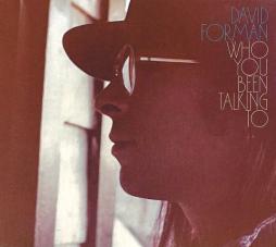 Who You Been Talking To di David Forman - CD