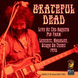 Live At Ted Askey's Pig Farm 1970 di Grateful Dead - LP
