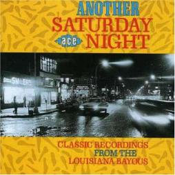 Another Saturday Night (Classic Recordings From The Louisiana Bayous) di Various - CD