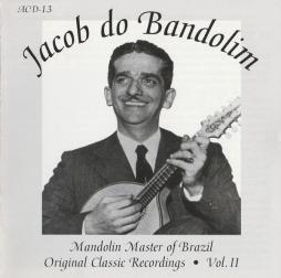 Mandolin Master Of Brazil: Original Classic Recordings, Vol. II di Jacob Do Bandolim - CD
