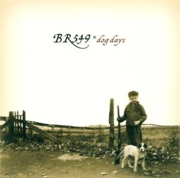 Dog Days di BR549 - CD