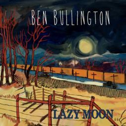 Lazy Moon di Ben Bullington - CD