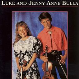 Luke And Jenny Anne Bulla di Luke And Jenny Anne Bulla - CD