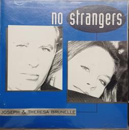 No Strangers di Joseph & Theresa Brunelle - CD