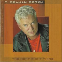 The Next Right Thing di T. Graham Brown - CD