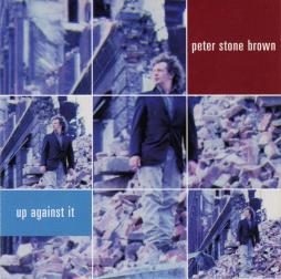 Up Against It di Peter Stone Brown - CD