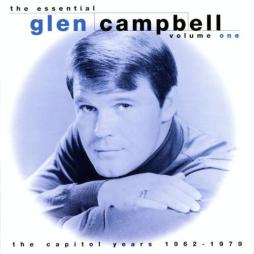 The Essential Glen Campbell Volume One The Capitol Years 1962-1979 di Glen Campbell - CD
