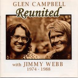 Reunited With Jimmy Webb 1974 - 1988 di Glen Campbell