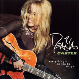 Everything's Gonna Be Alright di Deana Carter - CD