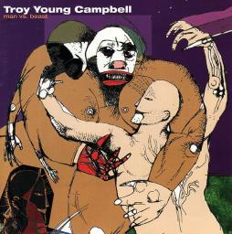 Man Vs. Beast di Troy Campbell - CD