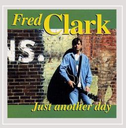 Just Another Day di Fred Clark - CD