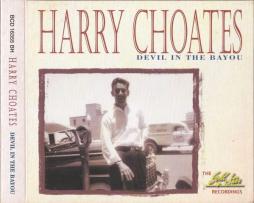 Devil In The Bayou (The Gold Star Recordings) di Harry Choates - CD