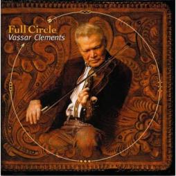 Full Circle di Vassar Clements - CD