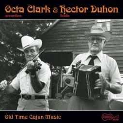 Old Time Cajun Music di Octa Clark & Hector Duhon - CD