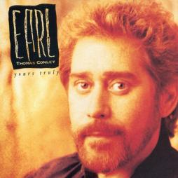 Yours Truly di Earl Thomas Conley - CD