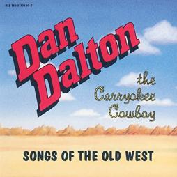 Songs Of The Old West di Dan Dalton - CD