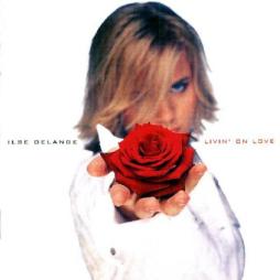 Livin' On Love di Ilse DeLange - CD