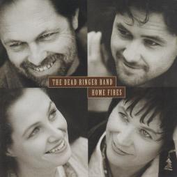 Home Fires di Dead Ringer Band - CD