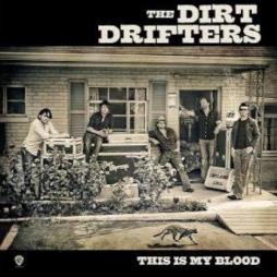 This Is My Blood di The Dirt Drifters - CD