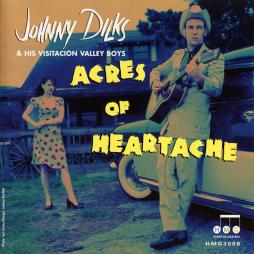 Acres Of Heartache di Johnny Dilks & His Visitacion Valley Boys - CD