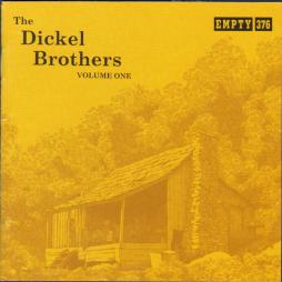 Volume One di The Dickel Brothers  - CD