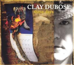 These Days di Clayton DuBose - CD