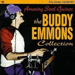 Amazing Steel Guitar: The Buddy Emmons Collection di Buddy Emmons