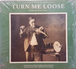 Turn Me Loose (Outsiders Of Old Time Music) di Various - CD