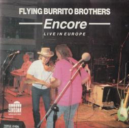 Encore - Live In Europe di Flying Burrito Brothers - CD