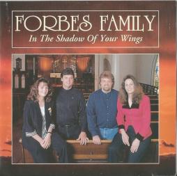 In The Shadow Of Your Wings di Forbes Family - CD