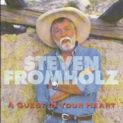 A Guest In Your Heart di Steven Fromholz - CD