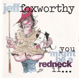 You Might Be A Redneck If... di Jeff Foxworthy - CD
