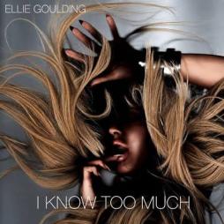 I Know Too Much di Ellie Goulding - CD