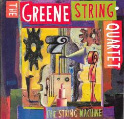 The String Machine di The Greene String Quartet - CD