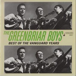 Best Of The Vanguard Years di The Greenbriar Boys  - CD