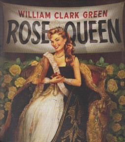 Rose Queen di William Clark Green - CD