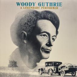 A Legendary Performer di Woody Guthrie - CD