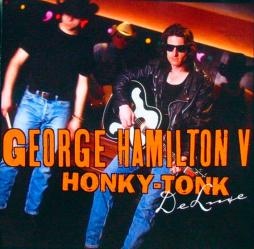 Honky-Tonk Deluxe di George Hamilton V - CD