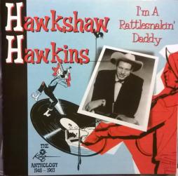 I'm A Rattlesnakin' Daddy di Hawkshaw Hawkins - CD