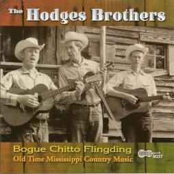 Bogue Chitto Flingding - Old Time Mississippi Country Music di Hodges Brothers, The - CD