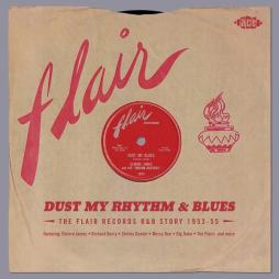 Dust My Rhythm & Blues - The Flair Records R&B Story 1953-55 di Various - CD