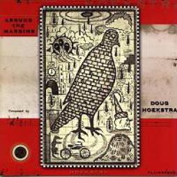 Around The Margins di Doug Hoekstra - CD