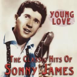 Young Love: The Classic Hits Of Sonny James di Sonny James - CD
