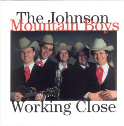 Working Close di The Johnson Mountain Boys  - CD