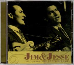 First Sounds: The Capitol Years di Jim & Jesse - CD