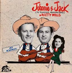 At KWKH di Johnnie And Jack With Kitty Wells - CD