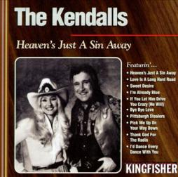 Heaven's Just A Sin Away di The Kendalls - CD