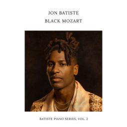 Black Mozart - Batiste Piano Series Vol. 2 di Jon Batiste - CD