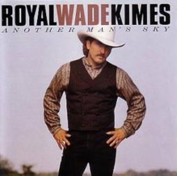 Another Man's Sky di Royal Wade Kimes - CD