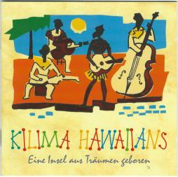 Eine Insel Aus Träumen Geboren di Kilima Hawaiians - CD
